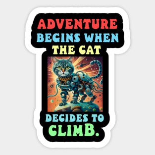 Adventure begins when the cat decides to climb Sticker